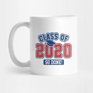 Class Of 2020 So Done Mug